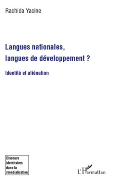 Langues nationales, langues de développement ?: Identité et aliénation