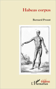 Title: Habeas corpus, Author: Bernard Proust