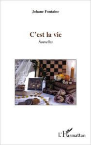 Title: C'EST LA VIE NOUVELLES, Author: Editions L'Harmattan