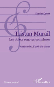 Title: Tristan Murail: Les objets sonores complexes - Analyse de 