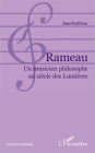 Rameau: Un musicien philosophe au siècle des Lumières