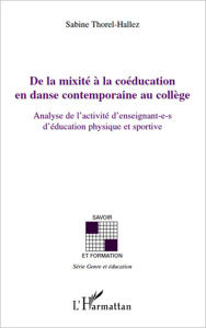 Title: De la mixité à la coéducation en danse contemporaine au coll, Author: Sabine Thorel-Hallez