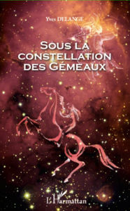 Title: Sous la constellation des Gémeaux, Author: Yves Delange