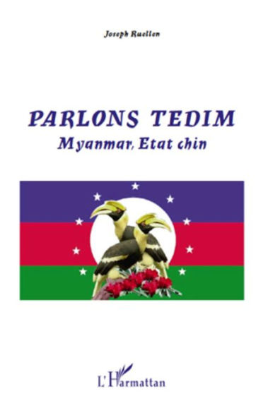 Parlons tedim: Myanmar, Etat Chin