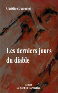 Title: LES DERNIERS JOURS DU DIABLE, Author: Christine Dumonteil