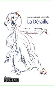 Title: La déraille, Author: Jacques-André Libioulle