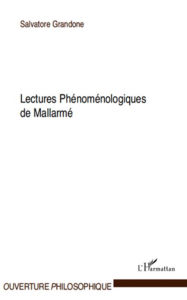 Title: Lectures phénoménologiques de Mallarmé, Author: Salvatore Grandone