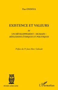 Title: Existence et valeurs IV: Un développement 