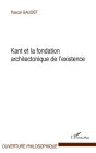Kant et la fondation architectonique de l'existence
