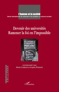 Title: Devenir des universités: Ramener la foi en l'impossible, Author: Sophie Wahnich