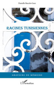 Title: Racines tunisiennes, Author: Danielle Barcelo-Guez