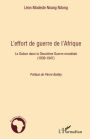 L'effort de guerre de l'Afrique: Le Gabon dans la Deuxième Guerre mondiale - (1939-1947)