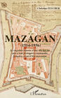 Mazagan (1514-1956): La singulière histoire d'une ville qui fut, tour à tour, portugaise, cosmopolite, française, avant d'être marocaine.