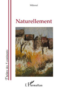 Title: Naturellement, Author: . Willerval