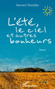 Title: L'été, le ciel et autres bonheurs, Author: Bernard Chevalley