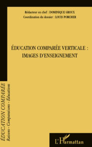 Title: Education comparée verticale : images d'enseignement, Author: Louis Porcher