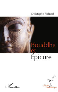 Title: Bouddha et Epicure, Author: Christophe Richard