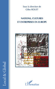 Title: Nations, cultures et entreprises en Europe, Author: Gilles Rouet