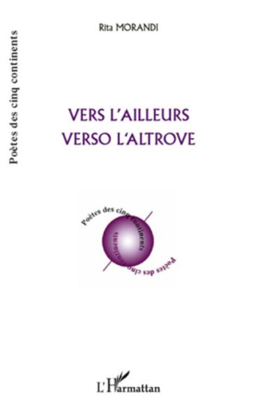 VERS L'AILLEURS VERSO L'ALTROVE: Verso l'altrove