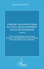 Théorie sociopolitique du sous-développement socio-économique (Tome 2): Gestion sociopolitique des ressources humaines et développement socio-économique (thermodynamique des rendements)