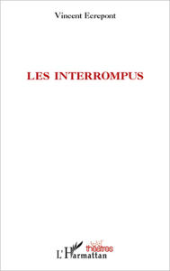 Title: Interrompus, Author: Vincent Ecrepont