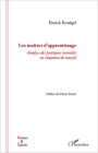 Les maîtres d'apprentissage: Analyse des pratiques tutorales en situation de travail