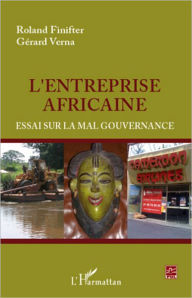 Title: L'entreprise africaine: Essai sur la mal gouvernance, Author: Gérard Verna