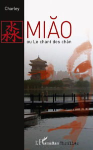 Title: Miao ou le chant des chan, Author: Charley BOURNEL-BOSSON