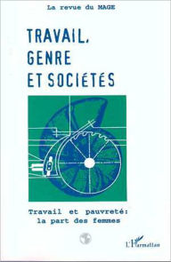 Title: Travail et pauvreté, la part des femmes, Author: Editions L'Harmattan