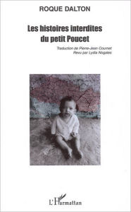 Title: Les histoires interdites du petit Poucet, Author: Roque Dalton
