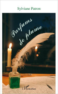 Title: Parfums de plume, Author: Sylviane Patron