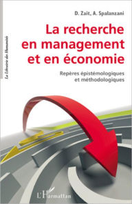 Title: La recherche en management et en économie: Repères épistémologiques et méthodologiques, Author: Alain Spalanzani
