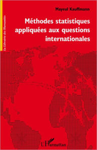 Title: Méthodes statistiques appliquées aux questions internationales, Author: Mayeul Kauffmann