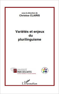 Title: Variétés et enjeux du plurilinguisme, Author: Christos Clairis