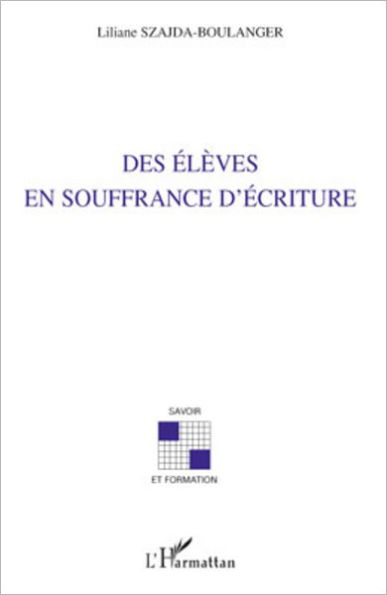 Des élèves en souffrance d'écriture