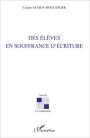 Des élèves en souffrance d'écriture