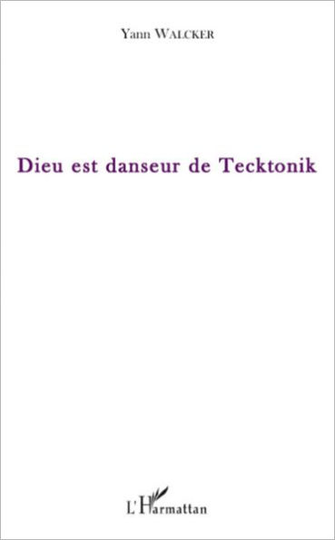 Dieu est danseur de Tecktonik