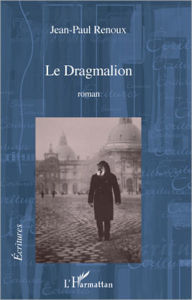 Title: Le Dragmalion, Author: Jean-Paul Renoux