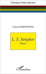 Title: L. S. Senghor: Elégies, Author: Celina Scheinowitz