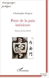 Title: Porte de la paix intérieure, Author: Christophe FORGEOT