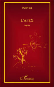 Title: L'Apex: Contes, Author: Pamphile