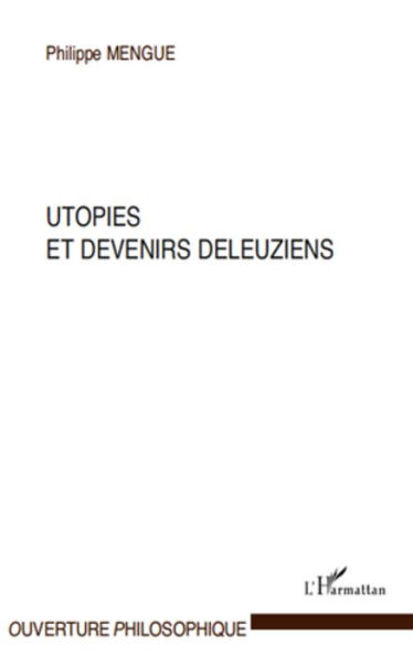 Utopies et devenirs deleuziens