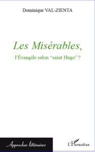 Title: Les Misérables, l'Evangile selon 