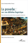Le proverbe : vers une définition linguistique: Etude sémantique des proverbes français et espagnols contemporains