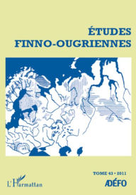 Title: Etudes finno-ougriennes, Author: Editions L'Harmattan