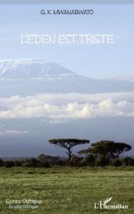 Title: L'Eden est triste, Author: GODEFROY K. MWANABWATO