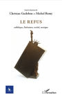 Le Refus: Esthétique, littérature, société, musique - N° 1 - 2012