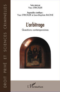 Title: L'arbitrage: Questions contemporaines, Author: Yves Strickler