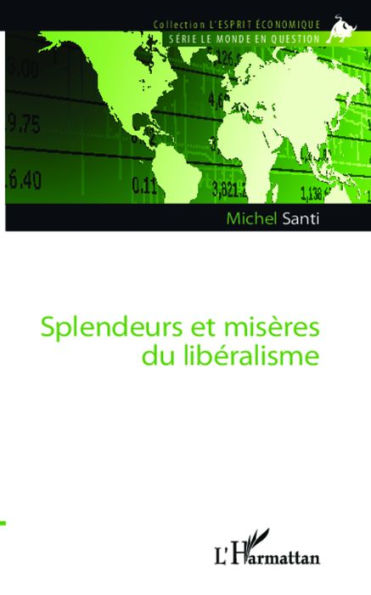 Splendeurs et misères du libéralisme