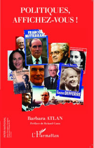 Title: Politiques, affichez-vous !, Author: Barbara ATLAN